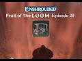 Enshrouded Episode 20 - Fruit of the Loom