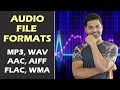 Audio File Formats - MP3, AAC, AIFF, WAV, FLAC, WMA Explained