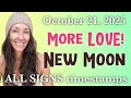 MORE LOVE!💗New Moon in Libra 🌙 ALL SIGNS timestamp HOROSCOPES ✨October 21, 2025