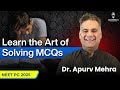The Right Way to Solve MCQs✨ for NEET PG 2025 exam | Dr. Apurv Mehra