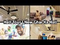 Hall Tour😊 | Kyu Change Karna Pada