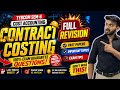 TYBCOM SEM-6 Cost Accounting | Contract Costing FULL REVISION 🔥 100% Exam Questions | Last Day Prep
