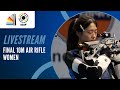 Livestream - 10m Air Rifle Women Final - ISSF World Cup Buenos Aires