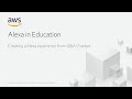 Creating a Alexa Experience from Q\u0026A Chatbot