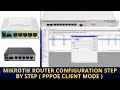 Mikrotik router configuration step by step ( PPPoE Client Mode )