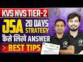 KVS NVS TIER-2 JSA | 20 Days Strategy | कैसे लिखे Perfect Answer | Best Tips | ADHYAYAN MANTRA |