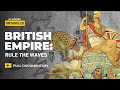 The British Empire’s formula: Sea, trade and control | Al Jazeera Untangles