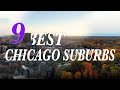 The 9 Best Suburbs Of Chicago