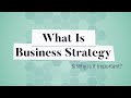 What Is Business Strategy? | Business: Explained