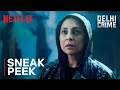 Delhi Crime Season 3 | Sneak Peek | Netflix India