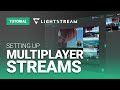 Stream With Friends And Set Up Multiplayer Streams With Lightstream Studio