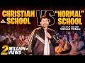Christian School VS Normal School Standup Comedy | Vikkals