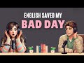 English Podcast for Easy English Conversation - Talk About A Bad Day in English - Learn English Fast