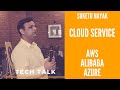 Suketu Nayak | Cloud Technology | Tech Talk