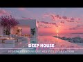 Best Deep House Songs Of All Time - Deep House Vibes 2026 | Tropical House Journey