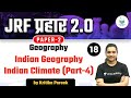03:00 PM - NTA UGC NET 2021 | Geography by Kritika Pareek | Indian Geography Indian Climate (Part-4)