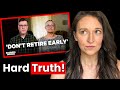 Don’t Retire Early | Why So Many Regret It - Erin Reacts