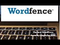 Wordfence Security Plug-in: How to Protect Your Site