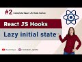 Lazy Initialization with useState Hook | Complete React Hook Series