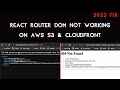 React router issue on AWS Cloudfront and S3 | React router CloudFront access denied | 2022 Fix