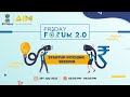 Friday Forum 2.0: Session 1