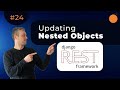 Updating Nested Objects | ModelSerializer update() method in Django REST Framework
