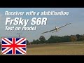 Receiver with stabilisation FrSky S6R - Test in model
