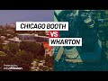 Chicago Booth vs. UPenn Wharton