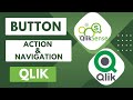 Button - Action and Navigation in Qlik #qliksense #qliksaas #qlik #qlikcloud