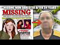Missing Mom FOUND ALIVE After 24 Years ARRESTED