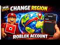 How to Change Roblox Account Location or Region (Working Method)
