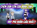 (Full) Chọn LÀM CON Của MINH TINH Hay PHU NHÂN GIÀU NHẤT? | TTD Vietsub