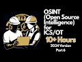 OSINT for ICS/OT - Complete 10+ Hour Course - Part 6 (Traditional Search Engines for OSINT)