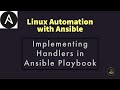 #14: Implementing Handlers in Ansible Playbook | Introduction | Benefits