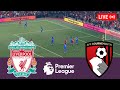 🔴Liverpool vs Bournemouth LIVE. Premier League 2025/2026 Full Match - Simulation Video Games