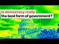 Is democracy really the best form of government? | Steven Pinker | Big Think