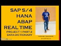 #12 SAP S/4 HANA ABAP Real time Project 1 Part 2