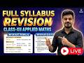 🔴LIVE: FULL SYLLABUS REVISION | APPLIED MATHS| THE LAST MILE 🔥| CBSE BOARDS 2026