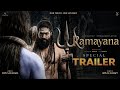 Ramayana - Official Trailer | Ranbir Kapoor | Yash | Sai Pallavi | Namit Malhotra | Trailer 2026