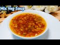 हेल्दी वेजिटेबल सूप बिना मेहनत के 😱| Mix Veg Soup Recipe | Hot Soup Recipe || 