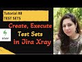 Jira Xray Tutorial #8 | How to Create  and Execute Test Sets in Jira Xray| Jira Xray Plugin