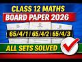 Class 12 Maths Board Paper 2026 Solution | All Sets 65/4/1, 65/4/2, 65/4/3 | CBSE Mathematics Exams