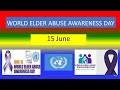 WORLD ELDER ABUSE  AWARENESS DAY - 15  June 2025 - Speech