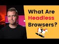 What Is a Headless Browser and How to Use It?
