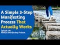 This 3-Step Manifesting Method Changes Everything