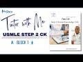 Tutor with Me | USMLE Step 2 CK (Free 120 new) - Block 1