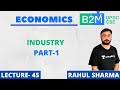 Industry | Part-1| UPSC CSE 2021/2022 | Rahul Sharma