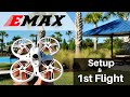 EMAX TinyHawk III RTF Setup \u0026 1st Flight | So Smooth..It always makes the Gap.