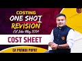 Costing ONE SHOT Revision CA Inter May 2024 | Cost Sheet | CA PRANAV POPAT