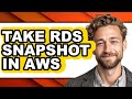 How to Take Rds Snapshot in Aws (full Guide)